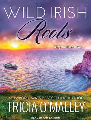 Wild Irish Roots: Margaret & Sean by Tricia O'Malley