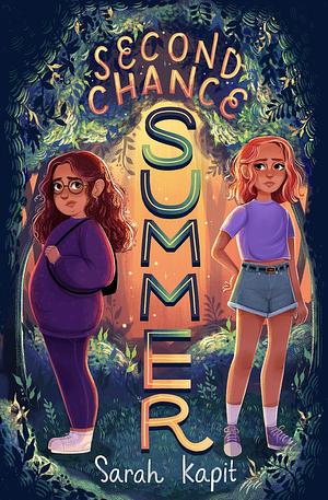 Second Chance Summer by Sarah Kapit