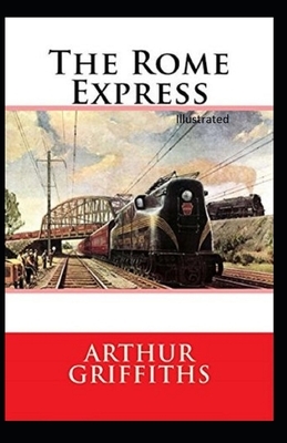 The Rome Express Illustrated by Arthur Griffiths