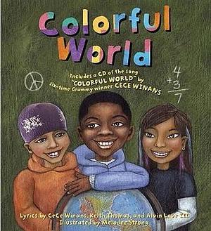 Colorful World with Song CD by Keith Thomas, Alvin Love III, CeCe Winans, CeCe Winans