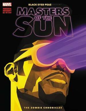 Black Eyed Peas Present: Masters of the Sun: The Zombie Chronicles by Will.i.am, Benjamin Jackendoff, Damion Scott