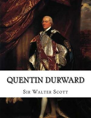 Quentin Durward by Walter Scott