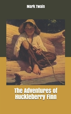 The Adventures of Huckleberry Finn by Mark Twain