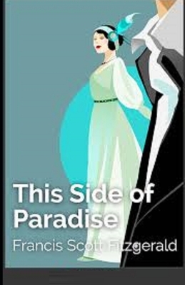 This Side of Paradise Illustrated by F. Scott Fitzgerald