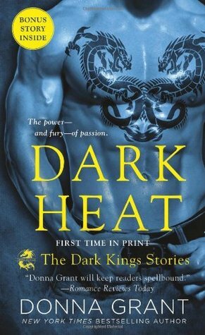 Dark Heat: The Dark Kings Stories by Donna Grant