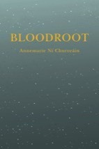 Bloodroot by Annemarie Ni Churreain