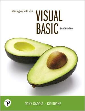 Starting Out with Visual Basic by Kip Irvine, Tony Gaddis