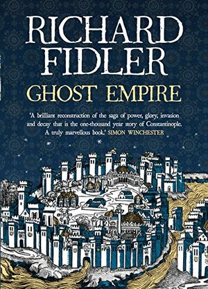 Ghost Empire by Richard Fidler