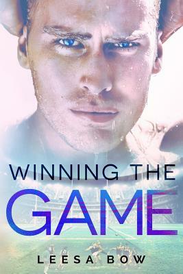 Winning the Game by Leesa Bow