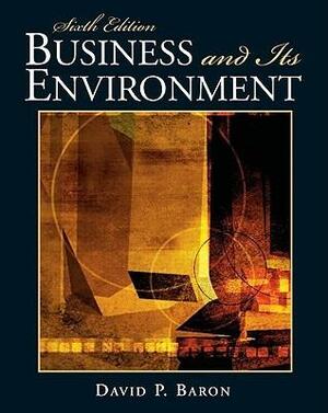 Business and Its Environment by David P. Baron