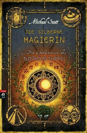 Die silberne Magierin by Michael Scott