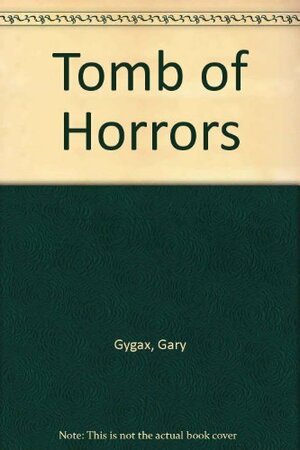 Tomb of Horrors by E. Gary Gygax
