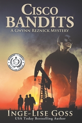 Cisco Bandits: A Gwynn Reznick Novel by Inge-Lise Goss