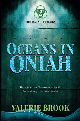 Oceans In Oniah by Valerie Brook