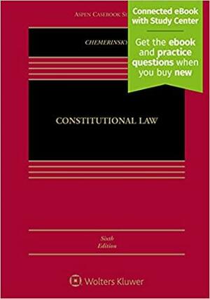 Constitutional Law: Connected eBook with Study Center by Erwin Chemerinsky