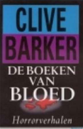 De boeken van bloed by Clive Barker