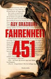 Fahrenheit 451 by Ray Bradbury