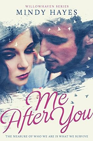 Me After You by Mindy Hayes