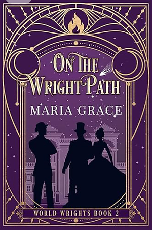 On The Wright Path by Maria Grace
