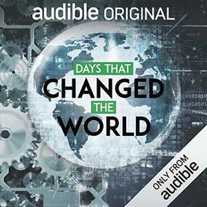 Days that Changed the World by Carrie Gibson