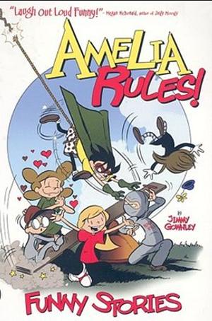 Amelia Rules! Funny Stories by Jimmy Gownley, Jimmy Gownley