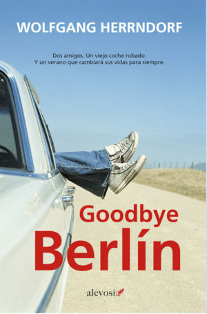 Goodbye Berlín by Wolfgang Herrndorf
