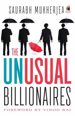 The Unusual Billionaires by Saurabh Mukherjea