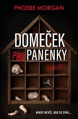 Domeček pro panenky by Phoebe Morgan