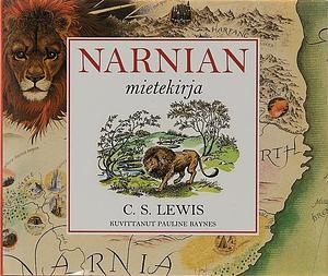 Narnian mietekirja by C.S. Lewis, Pauline Baynes