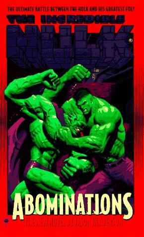 Incredible Hulk: Abominations by Jason Henderson