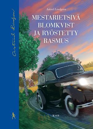 Mestarietsivä Blomkvist ja ryöstetty Rasmus by Astrid Lindgren