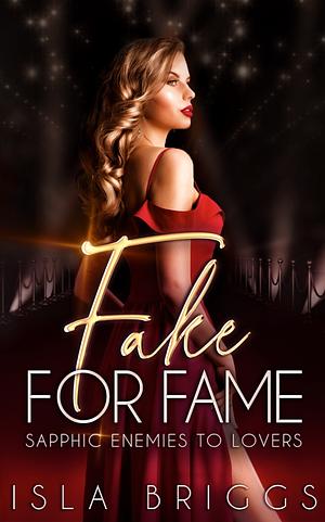 Fake for fame  by Isla briggs