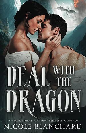 Deal with the Dragon by Nicole Blanchard