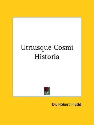 Utriusque Cosmi Historia by Fludd, Robert Fludd