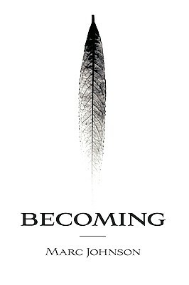 Becoming by Marc Johnson