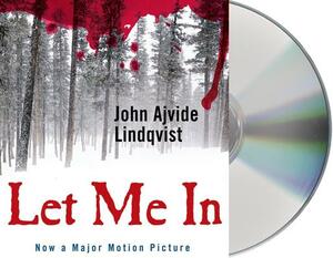 Let Me in by John Ajvide Lindqvist