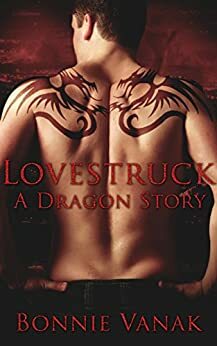 Lovestruck: A Dragon Story by Bonnie Vanak
