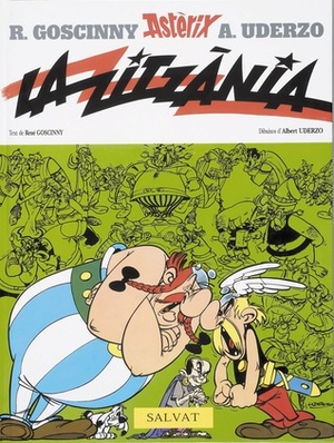 La Zitzània by Víctor Mora, René Goscinny, Albert Uderzo