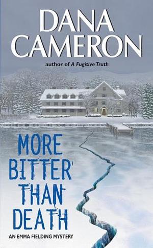 More Bitter than Death by Dana Cameron