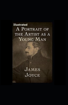 A Portrait of the Artist as a Young Man Illustrated by James Joyce