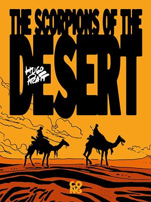 The Scorpions of the Desert by Hugo Pratt