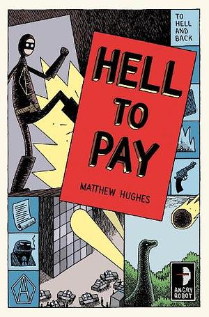 Hell to Pay by Matthew Hughes