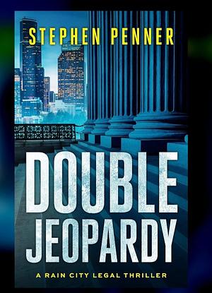 Double Jeopardy  by Stephen Penner