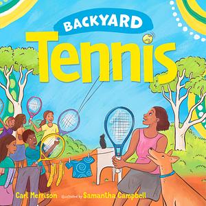 Backyard Tennis by Carl Merrison