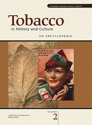 Tobacco in History and Culture: An Encyclopedia by 