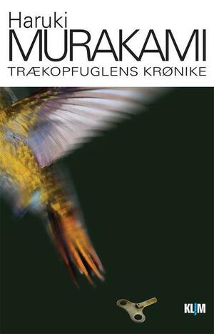 Trækopfuglens krønike by Haruki Murakami