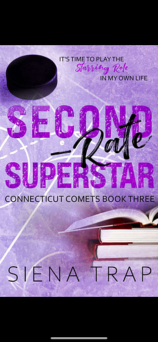 Second-Rate Superstar by Siena Trap