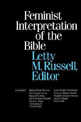 Feminist Interpretation of the Bible by Letty M. Russell