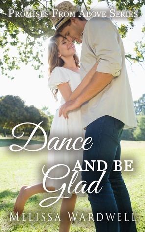 Dance and Be Glad by Melissa Wardwell