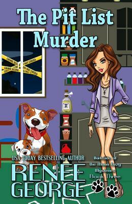 The Pit List Murder by Renee George